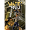 Paratime Trouble - Hardcover