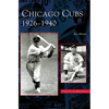 Chicago Cubs: 1926-1940 - Hardcover
