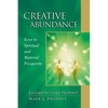 Creative Abundance: Keys to Spiritual and Material Prosperity - Paperback