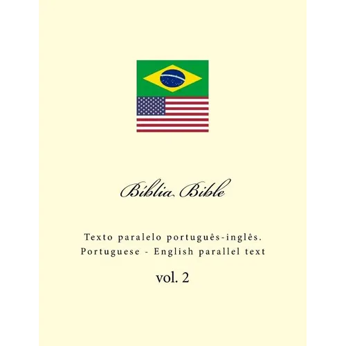Biblia. Bible: Texto Paralelo Portuguès-Inglès. Portuguese - English Parallel Text - Paperback