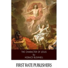 The Character of Jesus - Paperback