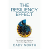 The Resiliency Effect: How to Own Your Adversity to Act on Your Biggest Dreams - Paperback