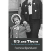 U.S. and Them: The Re-Enchantment of a Cold War Childhood - Paperback