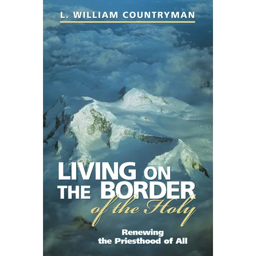 Living on the Border of the Holy - Paperback