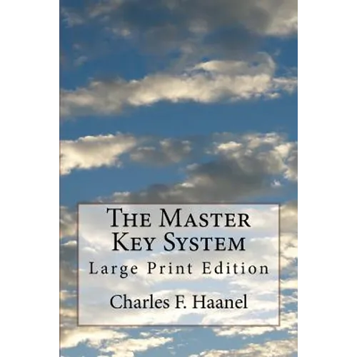 The Master Key System: Large Print Edition - Paperback