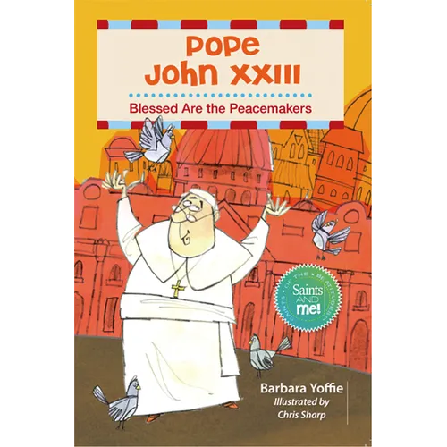 Pope John XXIII: Blessed Are the Peacemakers - Paperback