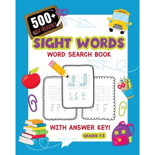 500+ High Frequency Sight Words Word Search Book With Answer Key!: Learn To Read Puzzles For 1st - 3rd Grade Activity Book To Build Reading Skills Lar - Paperback
