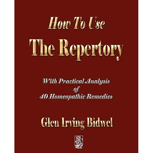 How To Use The Repertory - Paperback
