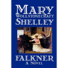Falkner by Mary Wollstonecraft Shelley, Fiction, Literary - Paperback