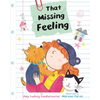 That Missing Feeling - Hardcover