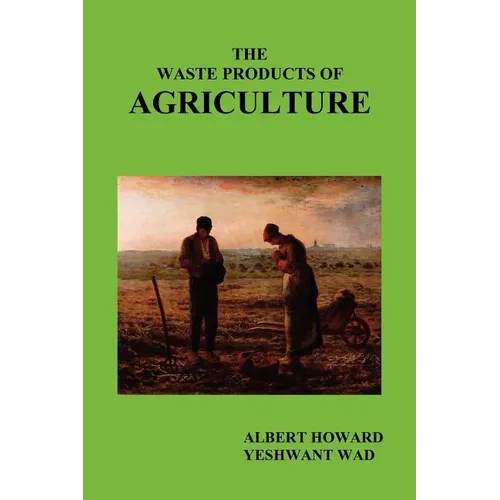 The Waste Products of Agriculture - Paperback