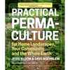Practical Permaculture: For Home Landscapes, Your Community, and the Whole Earth - Paperback