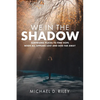 We in the Shadow - Hardcover