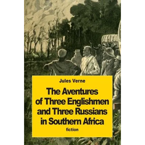 The Adventures of Three Englishmen and Three Russians in Southern Africa - Paperback