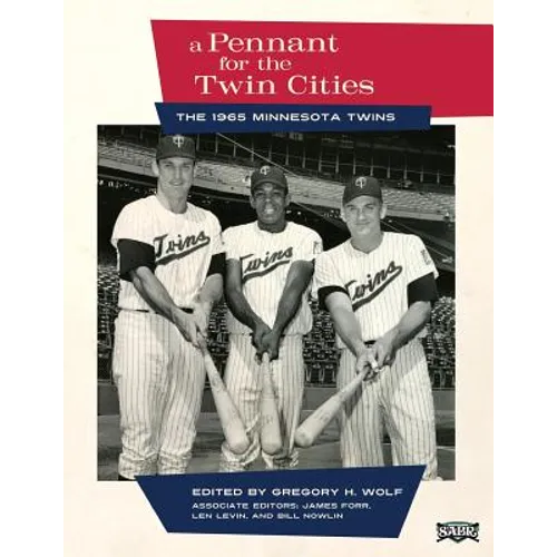 A Pennant for the Twin Cities: The 1965 Minnesota Twins - Paperback