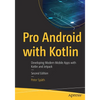 Pro Android with Kotlin: Developing Modern Mobile Apps with Kotlin and Jetpack - Paperback