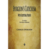 Spurgeon's Catechism: With Scriptural Proofs - Paperback