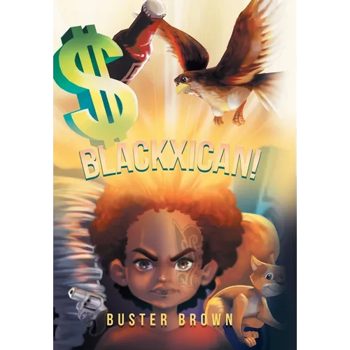 Blackxican! - Hardcover