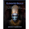 Elongated Skulls of Peru and Bolivia: The Path of Viracocha - Paperback