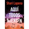 Aquí Todos Mienten / Everyone Here Is Lying - Paperback