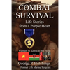 Combat Survival-Life Stories from a Purple Heart - Paperback