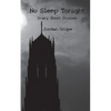 No Sleep Tonight: Scary Short Stories - Paperback