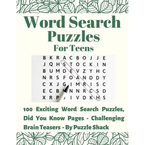 Word Search Puzzles for Teens: 100 Exciting Word Search Puzzles, Did You Know? (Interesting Facts) Pages - Challenging Brain Teasers - Paperback