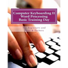 Computer Keyboarding II Word Processing Basic Training Day for Hunt & Peckers - Paperback