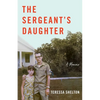 The Sergeant's Daughter: A Memoir - Paperback
