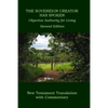 The Sovereign Creator Has Spoken-New Testament Translation w/ Commentary-2nd Ed.: Objective Authority For Living - Paperback