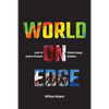 World on Edge: Covid-19, Climate Change, Ukraine and Solutions. - Paperback