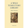 A Wild Tumultory Library - Paperback
