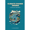 Climate Change Enigma: A Delicate Balance - Paperback