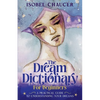 The Dream Dictionary for Beginners: A Practical Guide to Understanding Your Dreams - Paperback