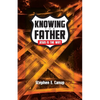 Knowing the Father - Jesus is the Way - Paperback
