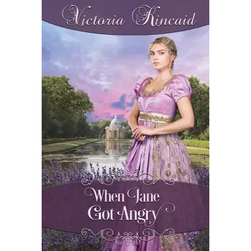 When Jane Got Angry: A Pride and Prejudice Novella - Paperback