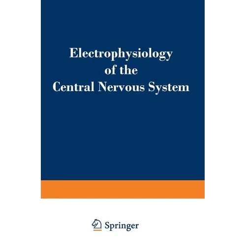 Electrophysiology of the Central Nervous System - Paperback