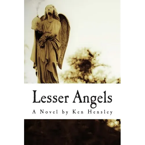 Lesser Angels: Finding What You Didn't Know Was Lost - Paperback