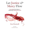 Let Justice and Mercy Flow - Paperback