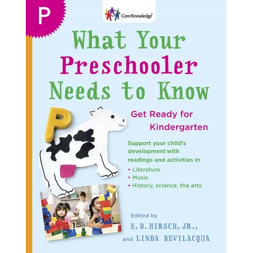 What Your Preschooler Needs to Know: Get Ready for Kindergarten - Paperback