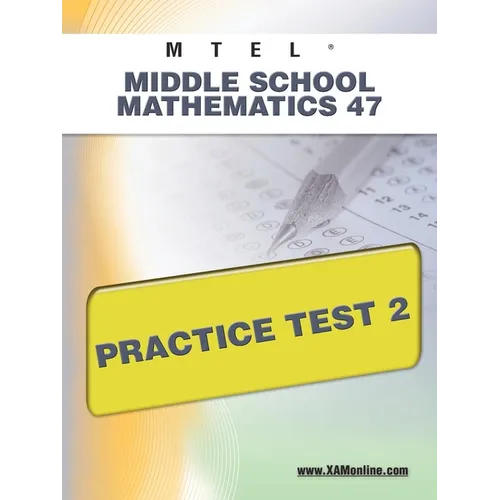 MTEL Middle School Mathematics 47 Practice Test 2 - Paperback