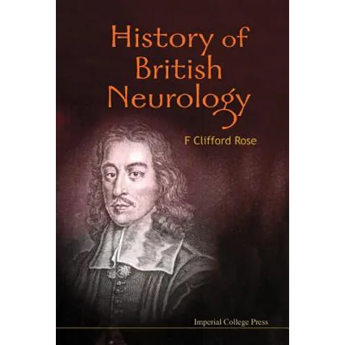History of British Neurology - Hardcover