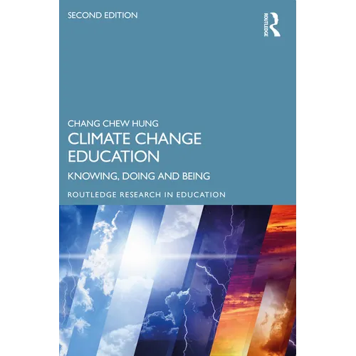 Climate Change Education: Knowing, Doing and Being - Paperback