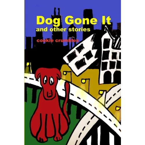 Dog Gone It and other stories - Paperback