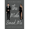 The Mafia Saved Me - Paperback