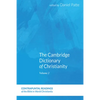 The Cambridge Dictionary of Christianity, Volume One - Paperback