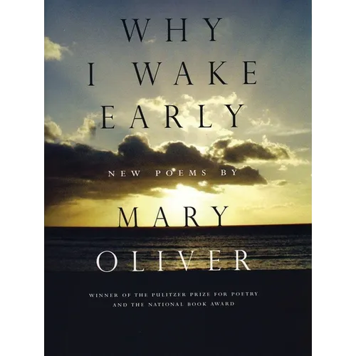 Why I Wake Early: Poems - Paperback
