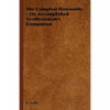 The Compleat Housewife - Or, Accomplished Gentlewoman's Companion - Hardcover