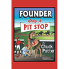 Founder, Only a Pit Stop - Paperback