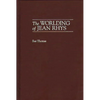 The Worlding of Jean Rhys - Hardcover